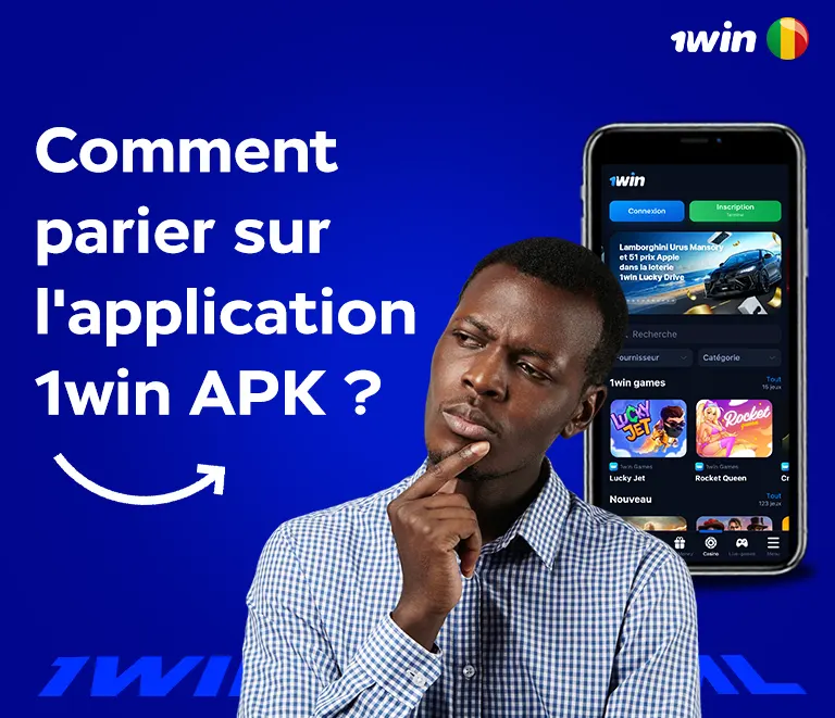 Comment parier sur l'application 1win APK